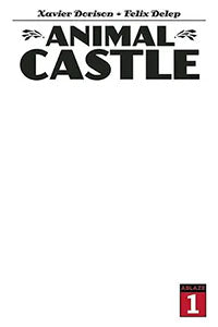 Animal Castle #1 Cover C Variant Blank Cover
