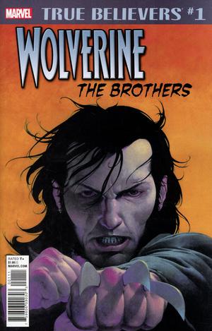 True Believers Wolverine The Brothers #1
