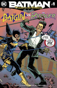 Batman Prelude To The Wedding Batgirl vs Riddler #1