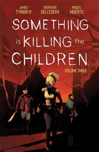 Something Is Killing The Children Vol 3 TP