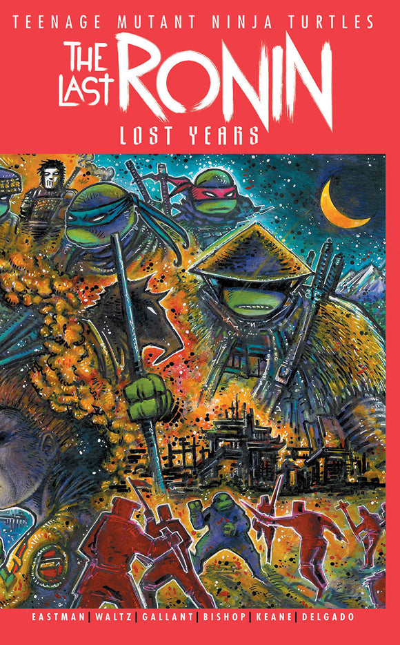 Teenage Mutant Ninja Turtles The Last Ronin The Lost Years #1 Cover B Variant Kevin Eastman Cover