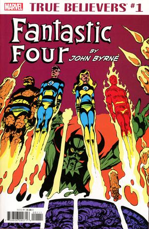 True Believers Fantastic Four By John Byrne #1
