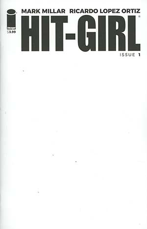 Hit-Girl Vol 2 #1 Cover E Variant Blank Cover